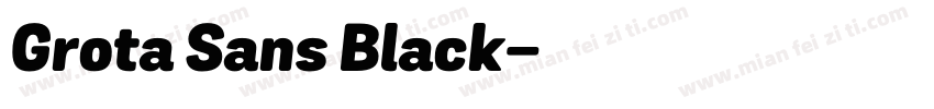 Grota Sans Black字体转换